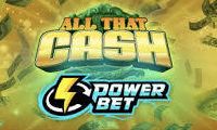 All That Cash Power Bet by High 5 Games