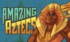 Amazing Aztecs slot game