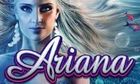 ARIANA slot by Microgaming