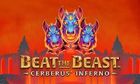 Beat The Beast Cerberus Inferno slot game