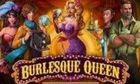 Burlesque Queen slot game