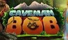 Caveman Bob slot game
