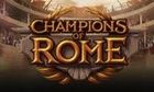 Champions Of Rome slot game
