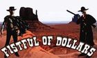 Fistful of Dollars slot game