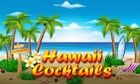 Hawaii Cocktails slot game