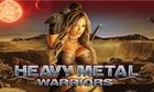 Heavy Metal Warriors slot game