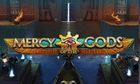 Mercy Of The Gods slot game