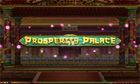 Prosperity Palace slot game