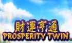 Prosperity twin slot game