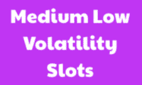 medium low volatility slots
