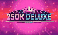 250K Deluxe game