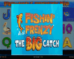 Fishin Frenzy The Big Catch slot game