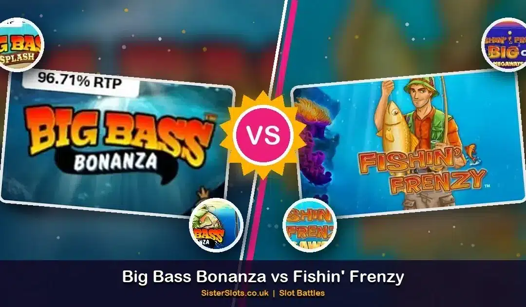 Big Bass Bonanza vs Fishin’ Frenzy: Which Fisherman Wins?